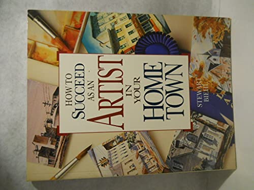 How to Succeed as an Artist in Your Hometown