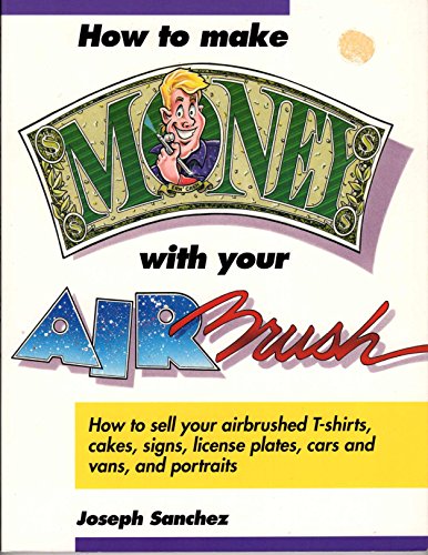 How to Make Money with Your Air Brush