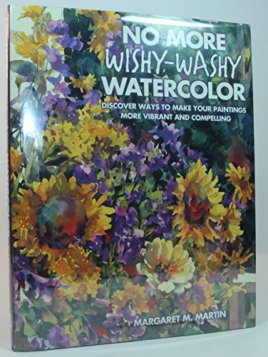 No More Wishy-washy Watercolors