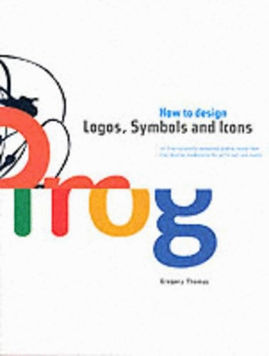 How to Design Logos, Symbols and Icons