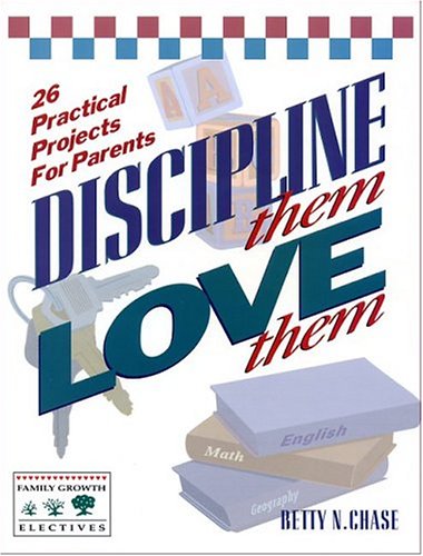 Discipline Them/Love Them
