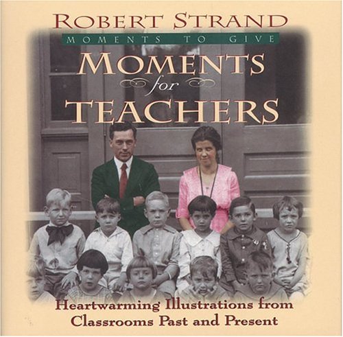 Moments for Teachers