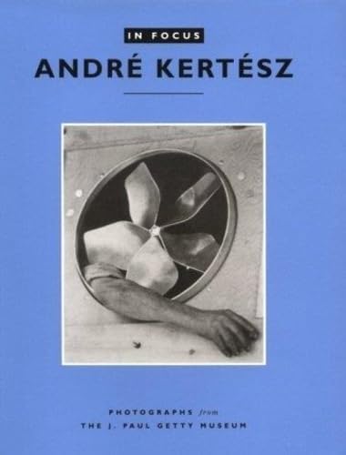 In Focus: Andre Kertesz Photographs From the J.Paul Getty Museum