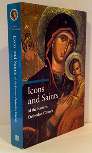 Icons and Saints of the Eastern Orthodox