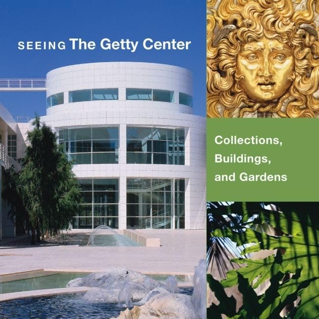 Seeing the Getty Center Collections, Building, and Gardens