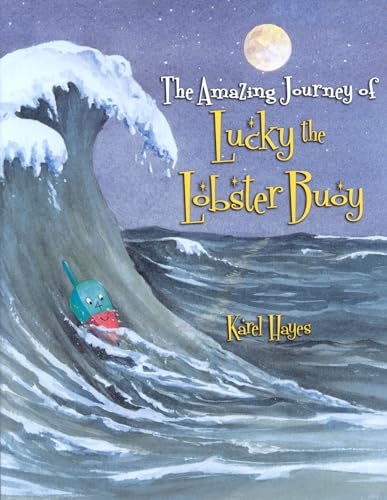 The Amazing Journey of Lucky the Lobster Buoy