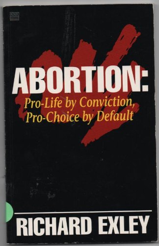 Abortion Pro Life by Convictio