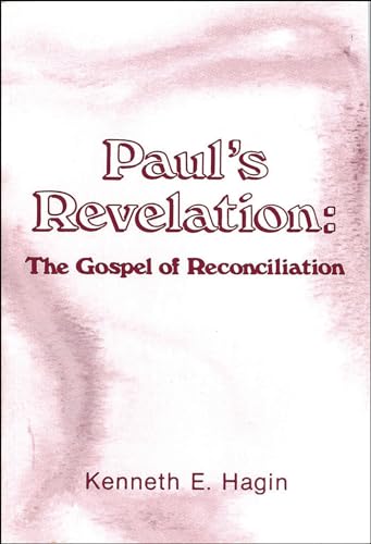 Paul's Revelation: Gospel of Reconciliation