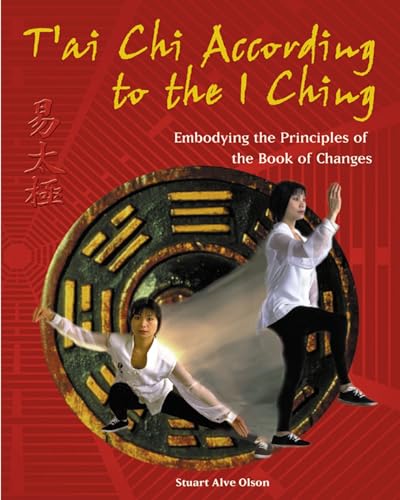 T'Ai Chi According to the I Ching