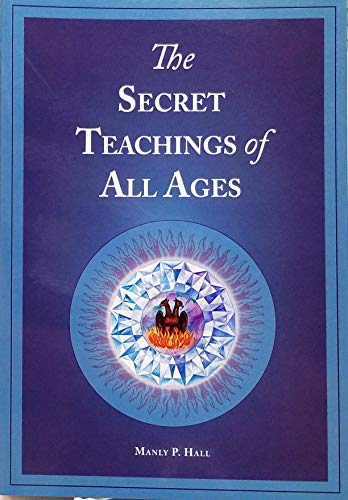 The Secret Teachings of All Ages