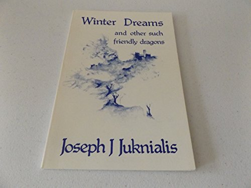 Winter Dreams and Other Such Friendly Dragons