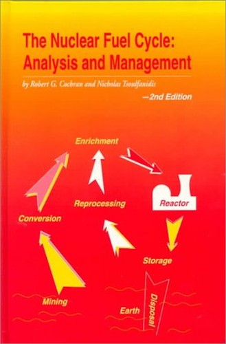 Nuclear Fuel Cycle: Analysis and Management
