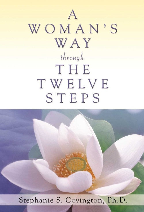 A Woman's Way Through the Twelve Steps