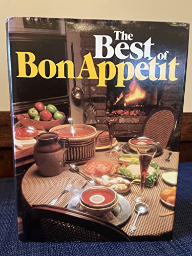 The Best of Bon Appetit: A Collection of Favorite Recipes from America's Leading Food Magazine