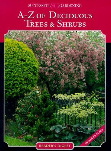 Successful Gardening - A-Z of Deciduous Trees and Shrubs