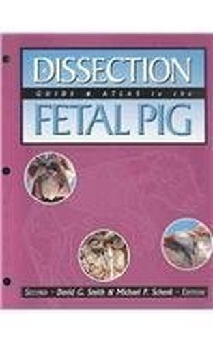 A Dissection Guide and Atlas to the Fetal Pig