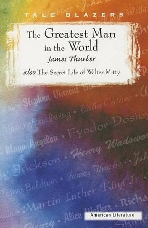 Secret Life of Walter Mitty and the Greatest Man in the World By James ...