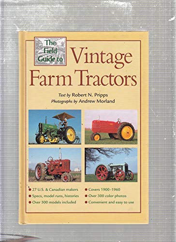 The Field Guide to Vintage Farm Tractors