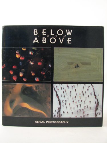 Below from above: Aerial Photography