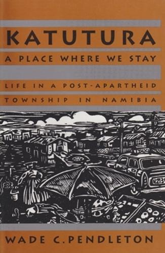 Katutura: a Place Where We Stay