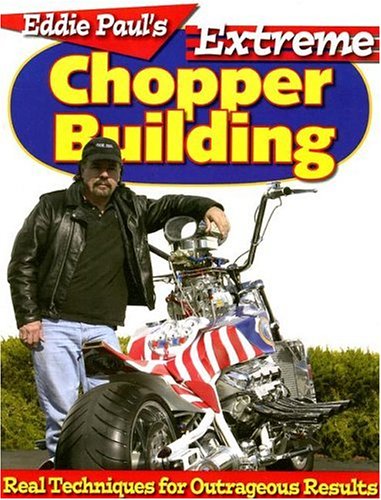 Eddie Paul's Extreme Chopper Building