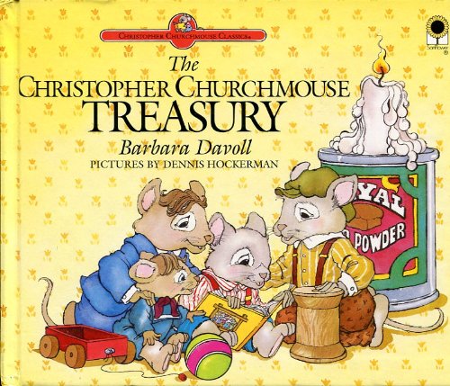 The Christopher Churchmouse Treasury
