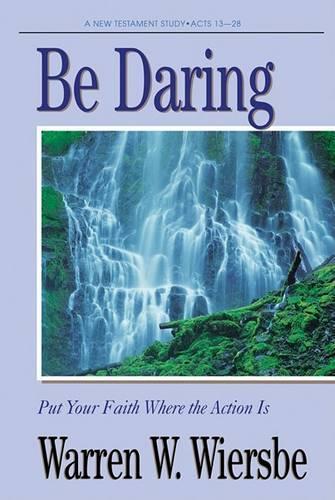 Be Daring (Acts 13-28)