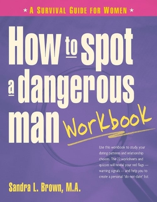 How to Spot a Dangerous Man Workbook