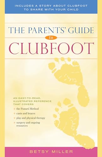 Parents' Guide to Clubfoot