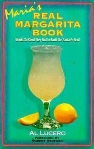 Maria's Real Margarita Book