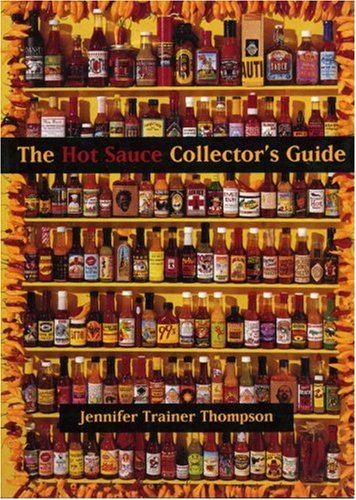 The Hot Sauce Collector's Guide