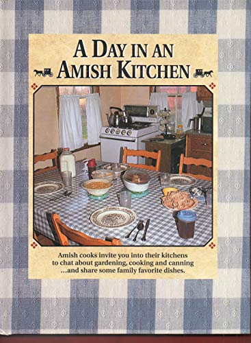 A Day in an Amish Kitchen