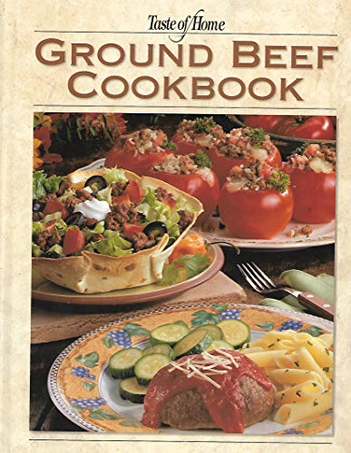 Taste of Home: Ground Beef Cookbook
