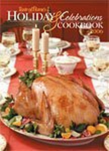 Taste of Homes's Holiday and Celebrations Cookbook : 2006