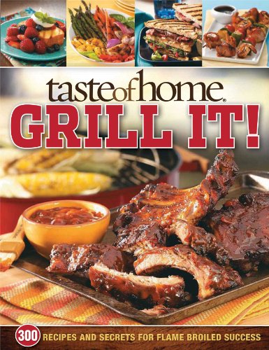 Taste of Home Grill It!