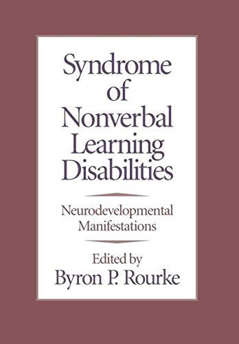 Syndrome Of Nonverbal Learning Disabilities: Neurodevelopmen