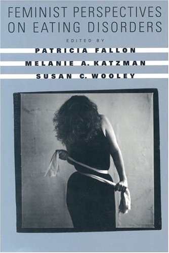 Feminist Perspectives on Eating Disorders