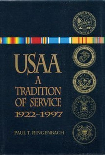 Usaa: A Tradition of Service, 1922-1997