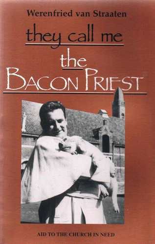 They Call ME the Bacon Priest