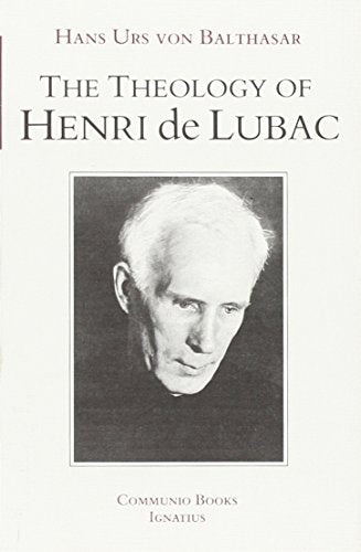 The Theology of Henri De Lubac