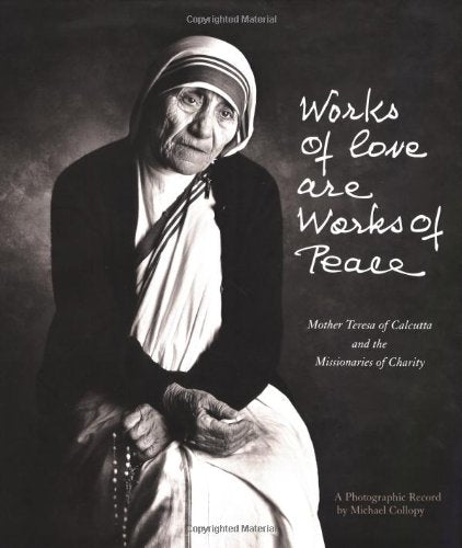 Works of Love are Works of Peace