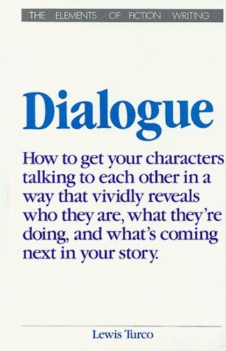 Dialogue: a Socratic Dialogue on the Art of Writing Dialogue in Fiction