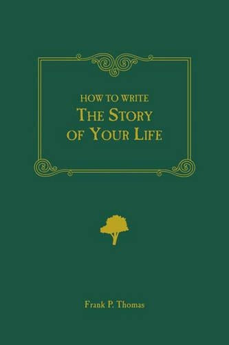 How to Write the Story of Your Life