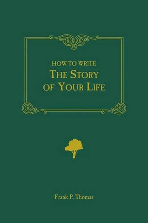 How to Write the Story of Your Life