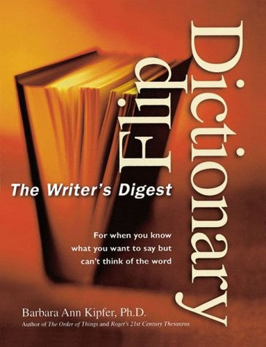 The "Writer's Digest" Flip Dictionary
