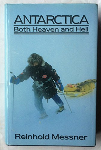 Antarctica: Both Heaven and Hell