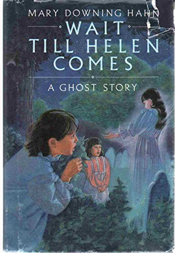 Wait Till Helen Comes