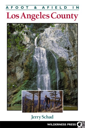 Afoot & Afield in Los Angeles County