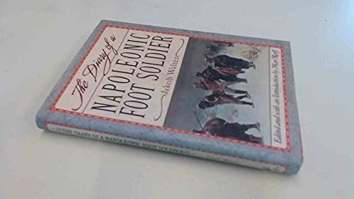 The Diary of a Napoleonic Foot Soldier