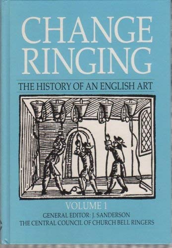 Change ringing: The history of an English art